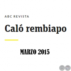 Caló Rembiapo - ABC Revista - Marzo 2015 